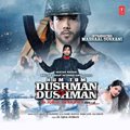 Hum Tum Dushman Dushman